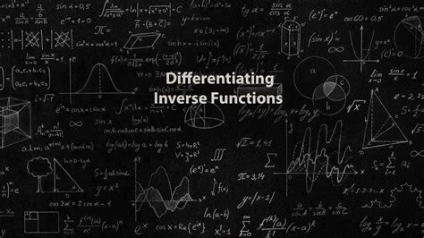 Differentiating Inverse Functions Youtube