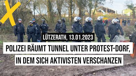 L Tzerath Polizei R Umt Tunnel Unter Protest Dorf In Dem