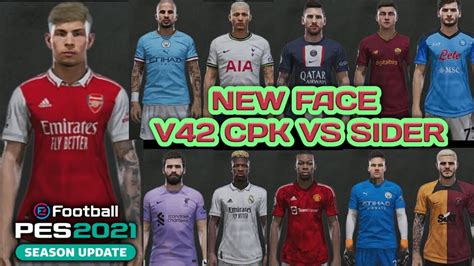 Pes New Face E Smith Rowe Alisson Fred Ederson K Walker C