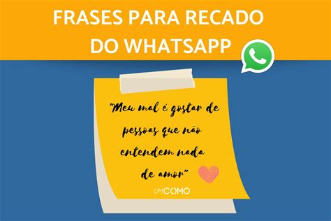 Lindas Frases Para Colocar No Recado Do Whatsapp