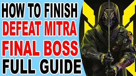 How To Defeat Mitra The Ressurected Final Boss The Monolith Of