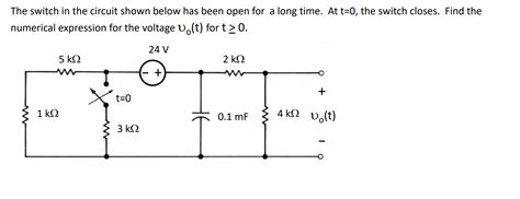 Solved The Switch In The Circuit Shown Below Has Been O