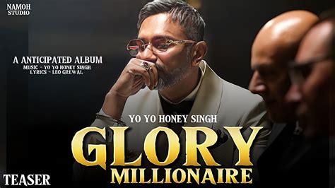 HONEY SINGH GLORY ALBUM MILLIONAIRE NEW SONG YO YO HONEY SINGH NEW