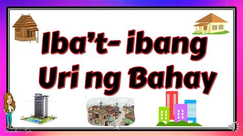 Ibat Ibang Uri Ng Bahay Youtube