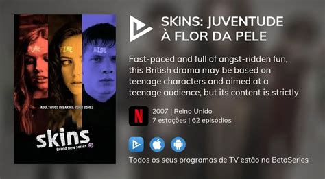 Assista ao streaming de Skins Juventude à Flor da Pele