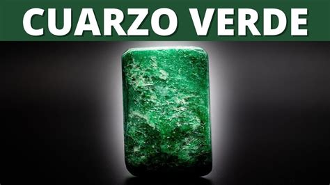 CUARZO VERDE AVENTURINA SIGNIFICADO Y PROPIEDADES DEL CUARZO VERDE