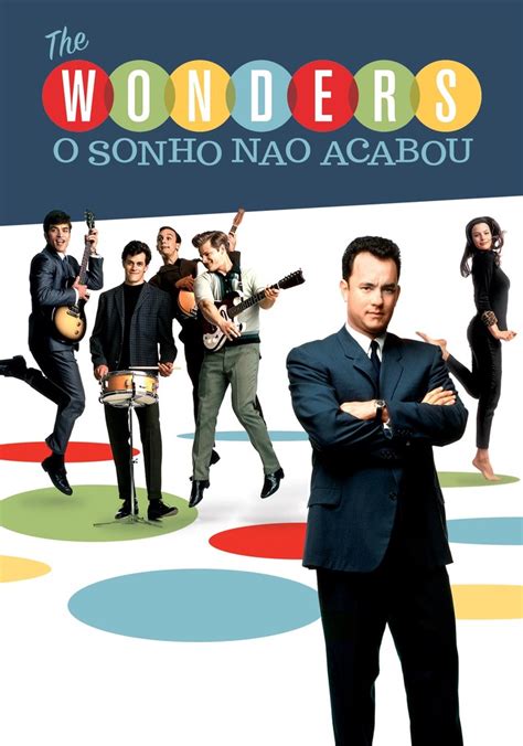 The Wonders O Sonho Não Acabou filme assistir