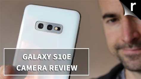 Samsung Galaxy S10e Camera Review | One week later... - YouTube