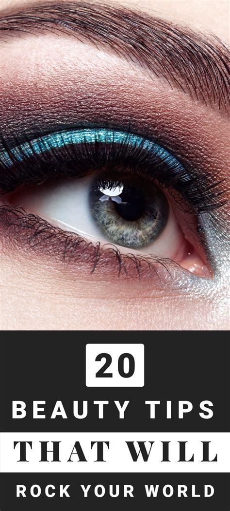 20 Beauty Tips And Tricks That Will Rock Your World