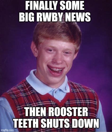 Bad Luck Brian Meme Imgflip