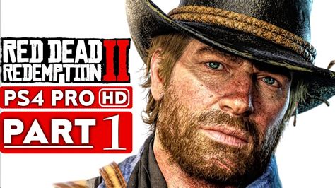 RED DEAD REDEMPTION 2 Gameplay Walkthrough Part 1 1080p HD PS4 PRO