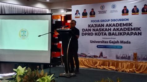 DPRD Balikpapan Gelar FGD Bersama UGM Bahas Kajian Akademik Dan Naskah