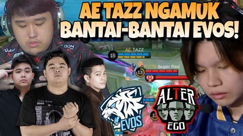 Ae Tazz Ngamuk Lawan Mantan Teamnya Alter Ego Vs Evos Match Mpl