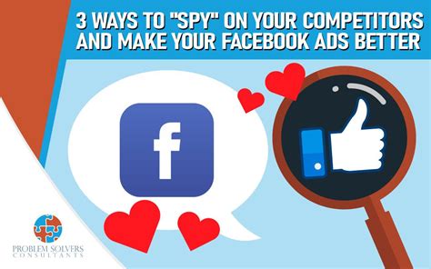 3 Ways To Spy On Your Competitors And Make Your Facebook Ads