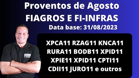 Di News Proventos De Agosto Fiagros Fi Infras E Fip Ie Xpca