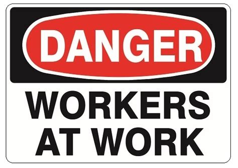 Danger Men At Work Signs