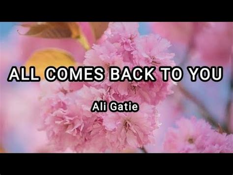 All Comes Back To You Ali Gatie Lyrics Youtube