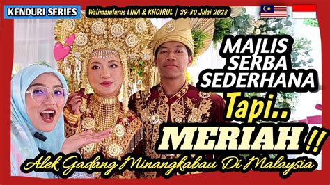 Alek Gadang Minangkabau Di Malaysia Majlis Sederhana Tetapi