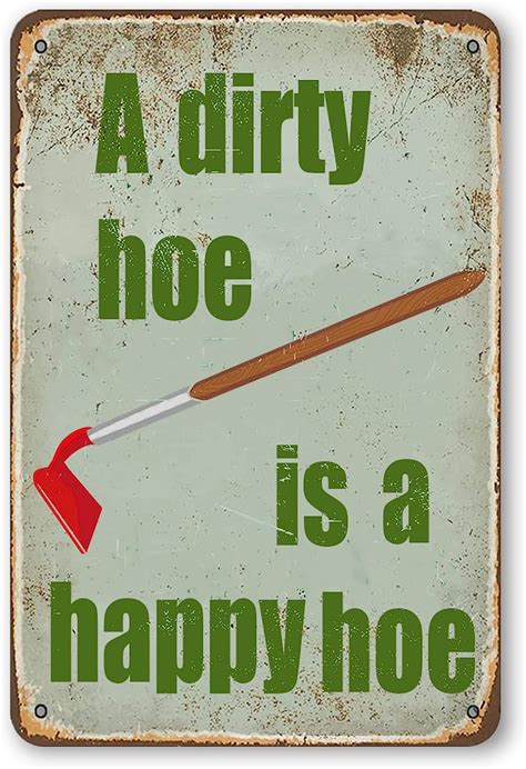 AXXTinsing Funny Garden Decor Retro Metal Tin Sign A Dirty Hoe Is A