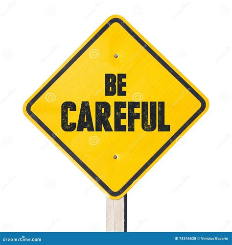 Be Careful Sign Stock Photography | CartoonDealer.com #78345638