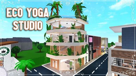 ECO YOGA STUDIO SPEED BUILD Bloxburg City Part 16 YouTube