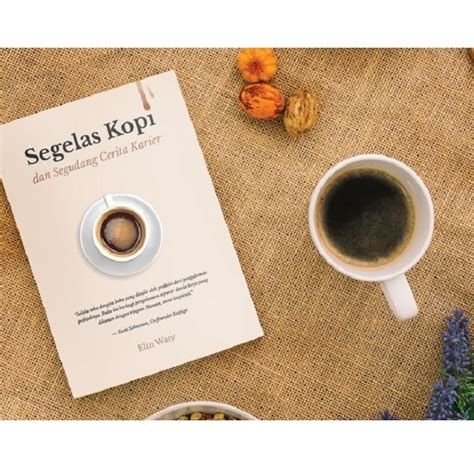 Jual Gramedia Bandung SEGELAS KOPI DAN SEGUDANG CERITA KARIER