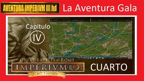 Imperivm III HD La Aventura Gala Capitulo 4º YouTube