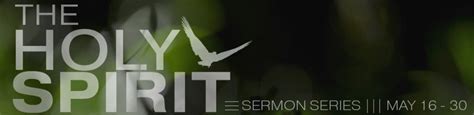 “the Holy Spirit” Sermon Series Asbury United Methodist Church