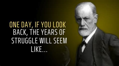 Quotes From The Father Of Psychology Sigmund Freud That You Should