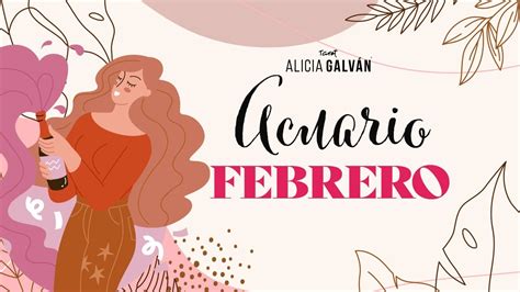 Hor Scopo Mensual Acuario Febrero Alicia Galv N Youtube