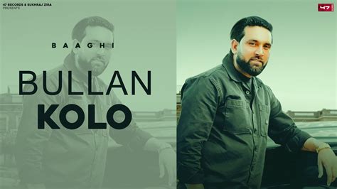 Bullan Kolo : Baaghi | Professor | Punjabi Song - YouTube