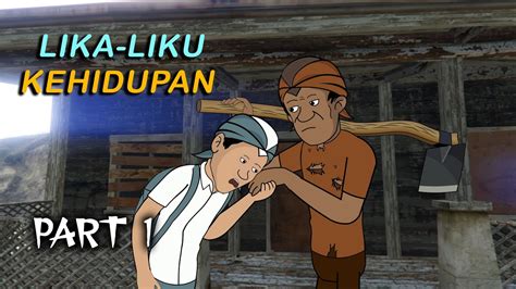 LIKA LIKU KEHIDUPAN PART 1 I Animasi Sekolah YouTube