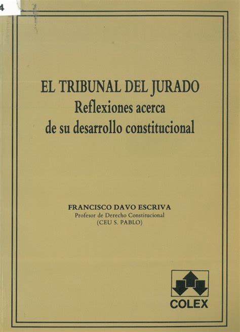 El Tribunal Del Jurado Reflesiones Acerca De Su Desarrollo