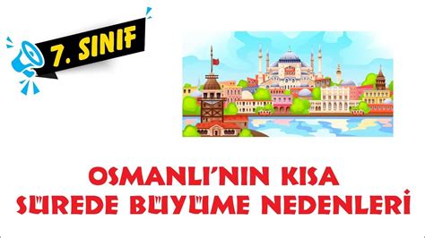 OSMANLI NIN KISA SÜREDE BÜYÜME NEDENLERİ YouTube