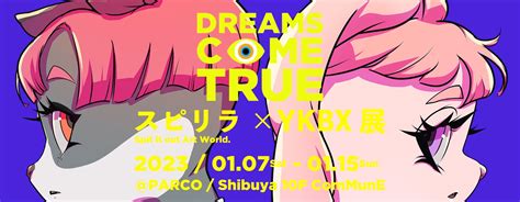 Dreams Come True、『スピリラ×ykbx展』詳細解禁。中村正人インスタライブも実施 画像一覧（2 2） The