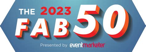 The 2023 Fab 50: Recognizing the Event Industry’s Top Builders