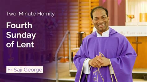 Fourth Sunday Of Lent Two Minute Homily Fr Saji George Youtube