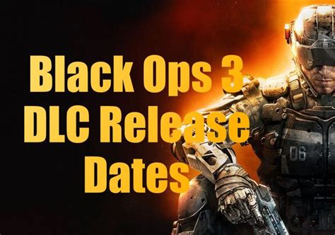 Call of Duty: Black Ops 3 DLC Release Date Details