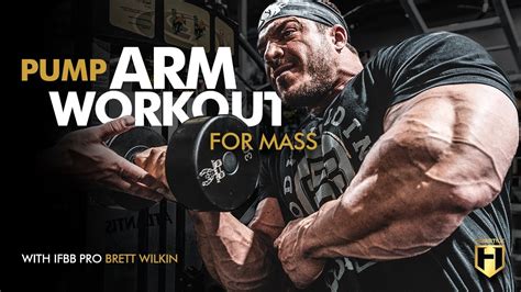 Brett Wilkin S Pump Arm Workout For Mass Arnold Classic Prep