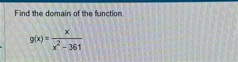 Solved Find The Domain Of The Functiongxxx2 361