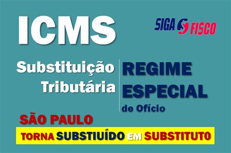 Arquivos ICMS Regime Especial Siga O Fisco