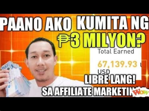 Paano Ako Kumita Ng P M Sa Affiliate Marketing Youtube