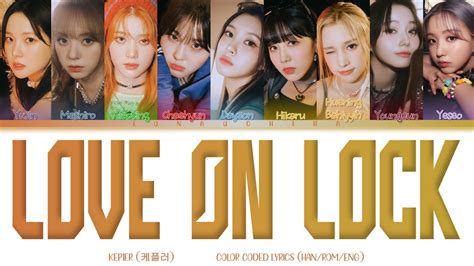 Kep Er Love On Lock Color Coded Lyrics Han Rom Eng Youtube