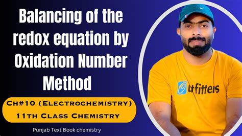 Balancing Of The Redox Equation By Oxidation Number Method Ch 10