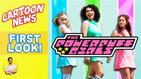 Powerpuff Girls Live Action First Look Cartoon News Youtube