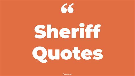 74 Unconventional Sheriff Quotes (smokey and the bandit sheriff ...