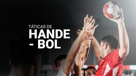 Táticas do handebol sistemas defensivos e esquemas de ataque