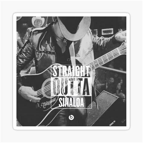 Straight Outta Sinaloa Ariel Camacho Sticker For Sale By Karmakunta