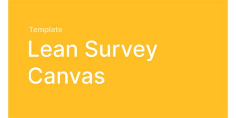 Lean Survey Canvas Template Figma Community