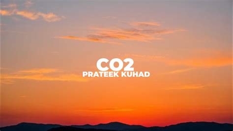 Prateek Kuhad-CO2(Lyrics) - YouTube